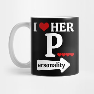 Funny Valentine's Day Couple Matching I Love Her Personality Mug